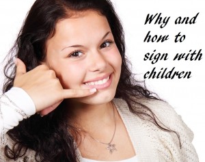 Why and how to sign with children by Helen