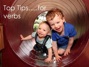 Top Tips….. for verbs