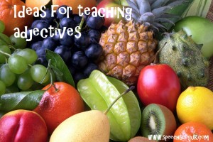 Teaching adjectives