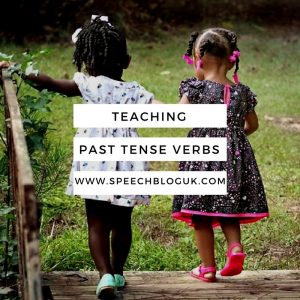 Teaching past tense verbs