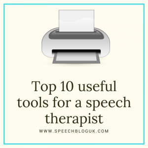 Top 10 useful tools for a speech therapist.