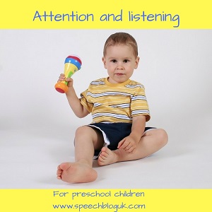 Attention and listening for preschool children