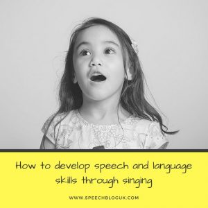 Developing speech and language skills through songs