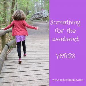 Something for the weekend: Verbs