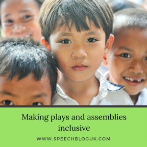 Making plays and assemblies inclusive