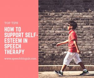 Top tips for supporting self-esteem in speech therapy